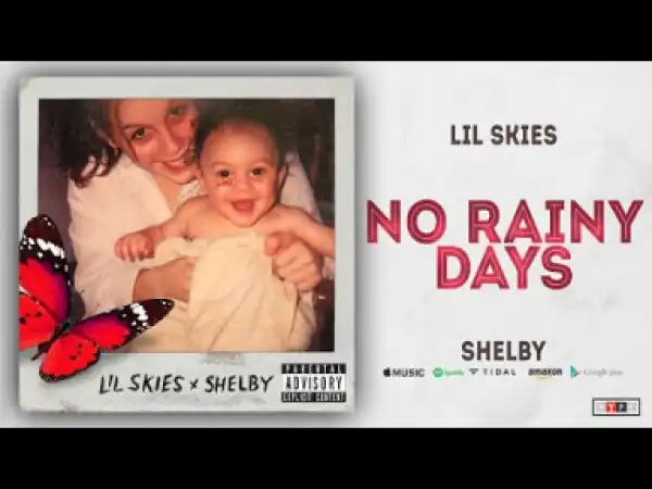 Lil Skies - No Rainy Days